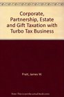 Corporate Partnership Estate and Gift Taxation with Turbo Tax Business