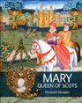 Mary Queen of Scots New Edition