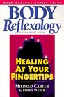 Body Reflexology : Healing at Your Fingertips