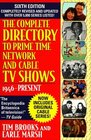 Complete Directory to Prime Time Network and Cable TV Shows Sixth Edition