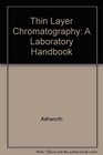 Thin Layer Chromatography A Laboratory Handbook