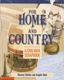 For Home and Country A Civil War Scrapbook
