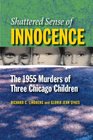 Shattered Sense of Innocence The 1955 Murders of Three Chicago Children