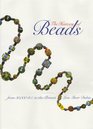 The History of Beads  From 30000 BC to the Present
