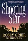 Shooting Star Sometimes You Find What You Didn't Even Know You Were Looking For  A Novel