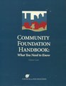 Community Foundation Handbook What You Need to Know