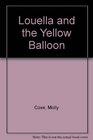 Louella and the Yellow Balloon