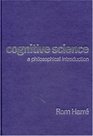 Cognitive Science  A Philosophical Introduction