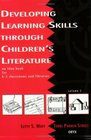 Developing Learning Skills through Children's Literature An Idea Book for K5 Classrooms and Libraries Volume 2