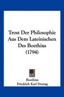 Trost Der Philosophie Aus Dem Lateinischen Des Boethius
