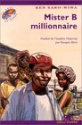 Mister B millionnaire Traduit de l'anglais  par Kangui Alem