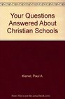 Your Questions Answered About Christian Schools