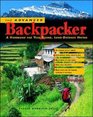 The Advanced Backpacker A Handbook of Year Round LongDistance Hiking