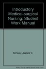 Introductory Medicalsurgical Nursing Student Work Manual