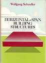 HorizontalSpan Building Structures