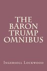 The Baron Trump Omnibus