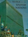 The First Book of the United Nations: Revised Edition