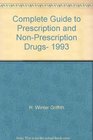 Complete Guide to Prescription and Non-Prescription Drugs, 1993 (Complete Guide to Prescription  Non-Prescription Drugs)