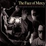 Face of Mercy Photo History Med