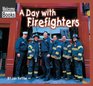 Day With Firefighters