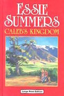 Caleb's Kingdom (Large Print)