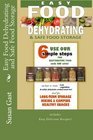 Easy Food Dehydrating and Safe Food Storage