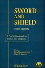 Sword and Shield Third Edition A Practical Approach to Section 1983 Litigation