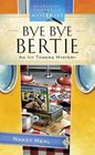 Bye Bye Bertie (Ivy Towers, Bk 2)