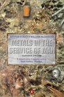 Metals in the Service of Man