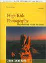 High Risk Photography The Adventure Behind the Image