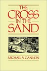 Cross in the Sand The Early Catholic Church in Florida 15131870