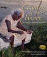 Country of the Heart An Australian Indigenous Homeland