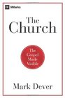 The Church The Gospel Made Visible