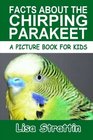 Facts About the Chirping Parakeet