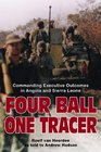 FOUR BALL ONE TRACER Commanding Executive Outcomes in Angola and Sierra Leone
