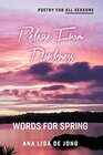 Release From Darkness Words for Spring