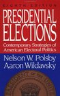 Presidential Elections: Contemporary Strategies of American Electoral Politics