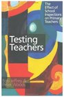 Testing Teachers The Effects of Inspections on Primary Teachers