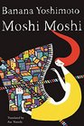 MoshiMoshi A Novel