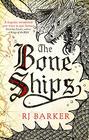 The Bone Ships (Tide Child, Bk 1)