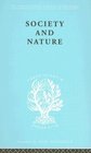 Society and Nature A Sociological Inquiry