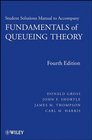 Fundamentals of Queueing Theory Solutions Manual