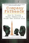 Company FATheads How to Bounce Bully Behaviors  Boost the Bottom Line
