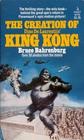 The Creation of Dino de Laurentis' King Kong