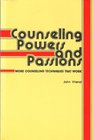 Counseling Powers and Passions