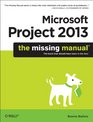 Microsoft Project 2013 The Missing Manual