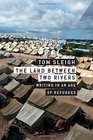 The Land between Two Rivers Writing in an Age of Refugees