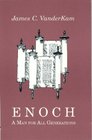 Enoch A Man For All Generations
