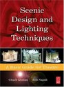 Scenic Design and Lighting Techniques A Basic Guide for Theatre