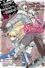 Is It Wrong to Try to Pick Up Girls in a Dungeon On the Side Sword Oratoria Vol 6